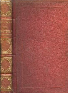 Les Apotres. Histoire de l'établissement de l'Eglise, d'après les textes contemporains.