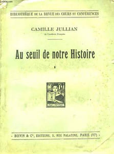 Au seuil de notre Histoire. TOME 1 : 1905 - 1914