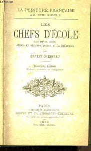 Les Chefs d'Ecole. Louis David, Gros, Géricault, Decamps, Ingres, Eugène Delacroix.