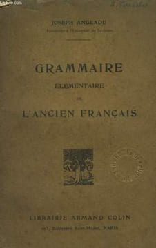Grammaire élémentaire de l'Ancien Français.. ANGLADE Joseph