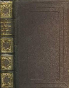 Une Famille pendant la Guerre 1870 - 1871