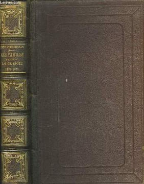 Une Famille pendant la Guerre 1870 - 1871. BOISSONNAS B. Mlle