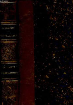 Montalembert d'après son journal et sa correspondance. TOME II : La Liberté d'Enseignement (1835 - 1850). LECANUET R.P.