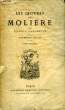 Les Oeuvres de Molière. TOME 1 : L'Estourdy, Dépit Amoureux, Les Précieuses Ridicules, Sganarelle.. MOLIERE