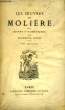 Les Oeuvres de Molière. TOME IV : L'amour Médecin, Le Misantrope, Le Médecin malgré Lui, Mélicerte, Pastorale Comique, Le Sicilien.. MOLIERE