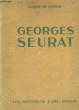 Georges Seurat. LAPRADE Jacques de