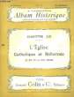 Album Historique. 45ème livraison : L'Eglise Catholique et Réformé au XVIe et au XVIIe siècles. PARMENTIER A.