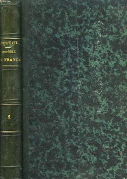 Histoire de France, depuis les Temps les plus reculés jusqu'à la Révolution de 1789. TOME 1er. ANQUETIL