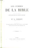 Les Femmes de la Bible. Principaux fragments d'une Histoire du Peuple de Dieu.. DARBOY G. Mgr