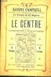 Guide Campbell N°6 : Le Centre. COLLECTIF