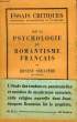 Sur la Psychologie du Romantisme Français. SEILLIERE Ernest