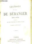Chansons de P.-J. Béranger. 1815 - 1834, contenant les dix chansons publiées en 1847.. BERANGER P.J. de