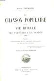 La Chanson Populaire et la Vie Rurale des Pyrénées à la Vendée. TOME 1 : Physionomie de la Chanson Populaire et de la Vie Rurale.. TREBUCQ Sylv.
