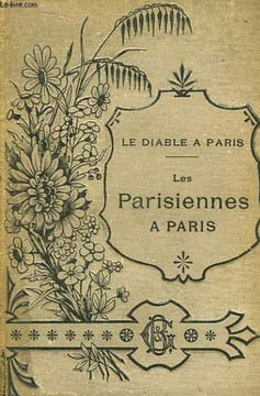 Le Diable à Paris. Les Parisiennes à Paris.. COLLECTIF