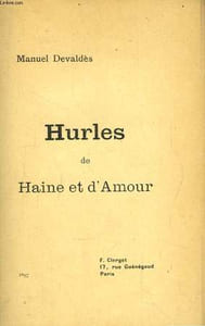 Hurles de Haine et d'Amour.