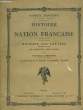 Histoire de la Nation Française. TOME XIII : Histoire des Lettres (De Ronsard à nos jours). TOME 2. HANOTAUX Gabriel et STROWSKI Fortunat