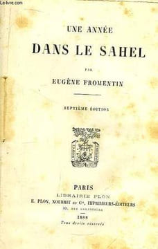 Une Année dans le Sahel. FROMENTIN Eugène