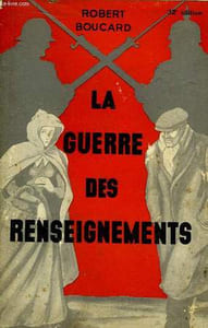 "La Guerre des Renseignements. ""Des Documents, des Faits"""