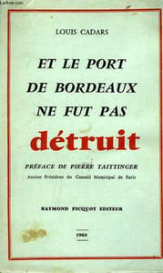 Et le Port de Bordeaux ne fut pas détruit