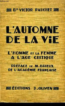 L'Automne de la vie. L'homme et la femme à l'âge critique.. PAUCHET Victor Dr