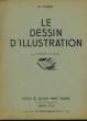 Le Dessin d'Illustration. 3ème cours. DUTRIAC Georges.