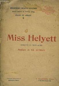 Miss Helyett. Piano - Chant, Partition complète.