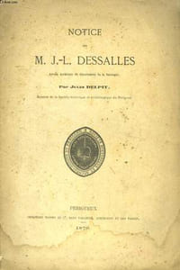 Notice sur M. J.-L. Dessalles, ancien archiviste du département de la Dordogne.