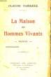 La Maison des Hommes Vivants.. FARRERE Claude