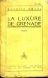 La Luxure de Grenade.. MAGRE Maurice
