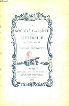La Société Galante et Littéraire au XVIIIe siècle.. BONHOMME Honoré