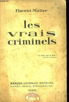 Les vrais criminels.. FLORENT-MATT
