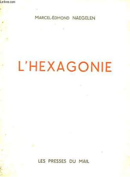 L'Hexagonie.. NAEGELEN Marcel-Edmond