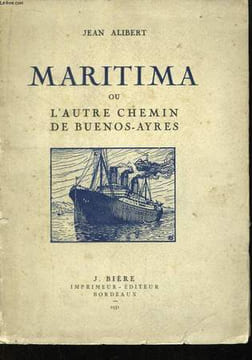 Maritima ou l'Autre Chemin de Buenos-Ayres. ALIBERT Jean