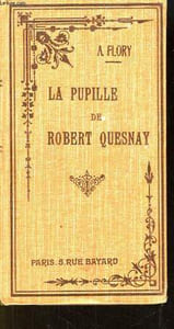 La Pupille de Robert Quesnay