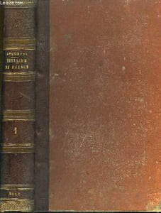 Histoire de France d'Anquetil, continuée depuis la Révolution de 1789 par Léonard Gallois.