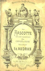 La Mascotte. Partition Chant et Piano