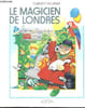 Le magicien de Londres.. CLEMENT C. et LARGER AC.