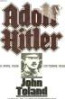 Adolf Hitler 20 avril 1889 - Octobre 1938. TOLAND John