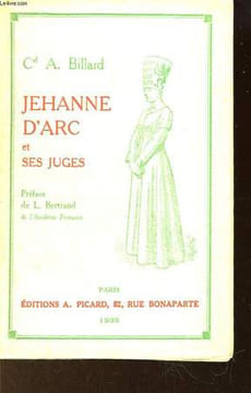 Jehanne d'Arc et ses Juges.. BILLARD A. Colonel