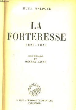 La Forteresse 1820 - 1874. WALPOLE Hugh