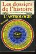 Les dossiers de l'histoire n°59 : L'Astrologie.. COLLECTIF