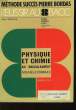 Méthode Succès Pierre Bordas. Physique et Chimie, au baccalauréat. Séries C, D, E. MONTIAS Henri