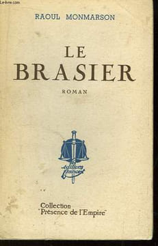 Le Brasier. MONMARSON Raoul