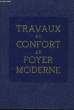Travaux et Confort au foyer moderne. COLLECTIF