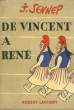 De Vincent à René.. SENNEP J.