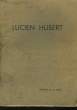 Lucien Hubert. COLLECTIF