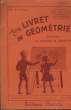 Mon Livret de Géométrie. Initiation au Problème de Géométrie.. CAISSO R.