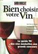 Bien Choisir votre Vin. Le guide 98 des vins médaillés aux grands concours.. EIMER Jean & COLLECTIF