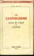 La Castiglione, Dame de Coeur de l'Europe.. DECAUX Alain