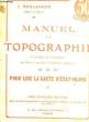 Manuel de Topographie. Pour lire la carte d'Etat-Major.. BOULANGER J.